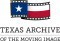 Texas Archive of the Moving Image